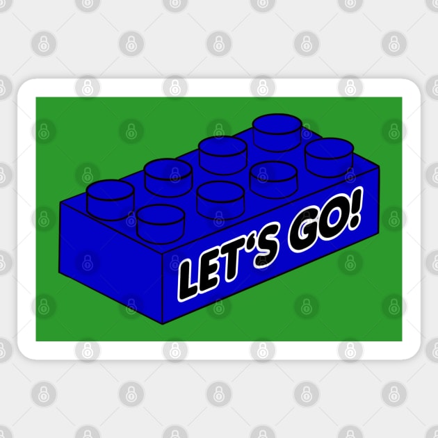 Let’s Go Lego! - funny Lego quotes Sticker by BrederWorks